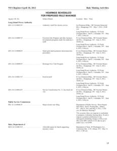 NYS Register/April 18, 2012  Rule Making Activities HEARINGS SCHEDULED FOR PROPOSED RULE MAKINGS