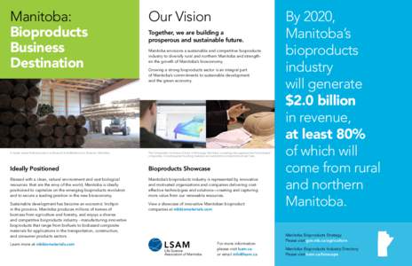 Manitoba: Bioproducts Business Destination  Our Vision