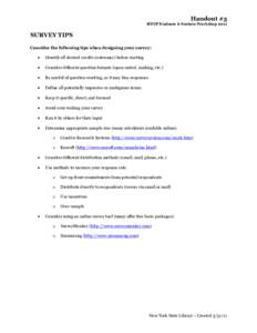 Handout #5  BTOP Evaluate & Sustain Workshop 2011 SURVEY TIPS Consider the following tips when designing your survey: