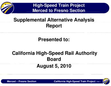 Microsoft PowerPoint - Merced-Fresno -Aug2010 Board Rev c.ppt [Compatibility Mode]