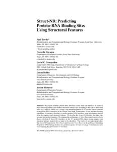 Struct-NB: Predicting Protein-RNA Binding Sites Using Structural Features Fadi Towfic* Bioinformatics and Computational Biology Graduate Program, Iowa State University Ames, IA,USA