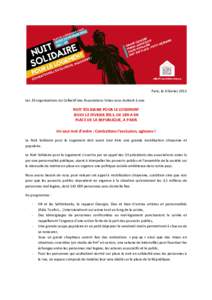 Paris, le 6 février 2015 Les 33 organisations du Collectif des Associations Unies vous invitent à une NUIT SOLIDAIRE POUR LE LOGEMENT JEUDI 12 FEVRIER 2015, DE 18H A 6H PLACE DE LA REPUBLIQUE, A PARIS