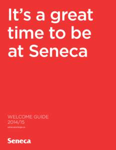 Education / New York / Ontario Student Assistance Program / Seneca /  South Carolina / Seneca people / Newnham / University of the Andes / Rochester Institute of Technology / Middle States Association of Colleges and Schools / Seneca College / Higher education in Canada