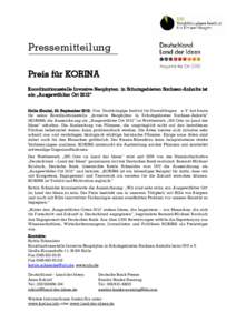 Pressemitteilung Preis für KORINA Koordinationsstelle Invasive Neophyten in Schutzgebieten Sachsen-Anhalts ist ein „Ausgewählter Ort 2012“ Halle (Saale), 25. September 2012: Das Unabhängige Institut für Umweltfra