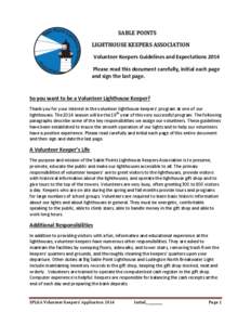 SABLE POINTS LIGHTHOUSE KEEPERS ASSOCIATION Volunteer Keepers Guidelines and Expectations 2014 Please read this document carefully, initial each page and sign the last page.