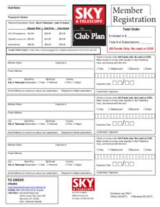Club Name  Treasurer’s Name Reduced Subscription Rates: Sky & Telescope 1 year/12 issues Regular Print
