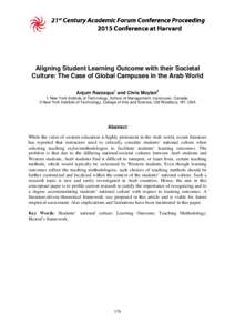 Aligning Student Learning Outcome with their Societal Culture: The Case of Global Campuses in the Arab World Anjum Razzaque1 and Chris Moylan2 1 New York Institute of Technology, School of Management, Vancouver, Canada. 