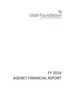 FY 2014 AGENCY FINANCIAL REPORT Table of Contents Message from the Chair of the Board of Trustees .......................................................................... 3 Message from the Executive Director ........