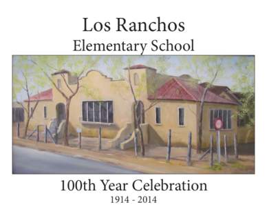 Los Ranchos Elementary School 100th Year Celebration[removed]