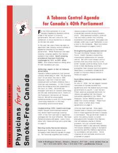 A Tobacco Control Agenda for Canada’s 40th Parliament F  or the third parliament in a row,