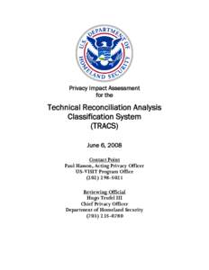 Department of Homeland Security Privacy Impact Assessment Technical Reconciliation Analysis Classification System