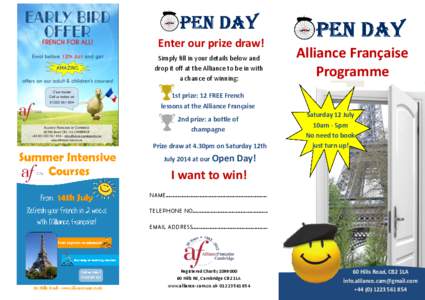 Enter our prize draw! Simply fill in your details below and drop it off at the Alliance to be in with a chance of winning:  Alliance Française