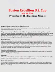 Boston Rebellion U.S. Cup July 30, 2016 Presented by The RideBiker Alliance  Technical Guide and Conditions of Participation