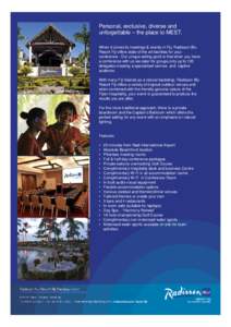 Personal, exclusive, diverse and unforgettable – the place to MEET. When it comes to meetings & events in Fiji, Radisson Blu Resort Fiji offers state of the art facilities for your conference . Our unique selling point