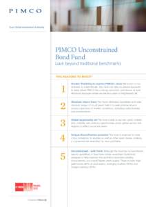 Your Global Investment Authority  PIMCO Unconstrained Bond Fund  Look beyond traditional benchmarks