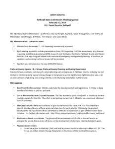 DRAFT	
  MINUTES	
    Flathead	
  Basin	
  Commission	
  Meeting	
  Agenda	
   February	
  12,	
  2014	
   U.S.	
  Forest	
  Service,	
  Kalispell	
  