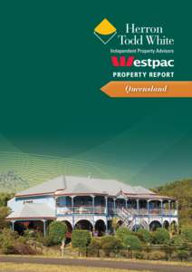 PROPERT Y REPORT  Queensland National overview In this edition of the Westpac Herron Todd White Residential