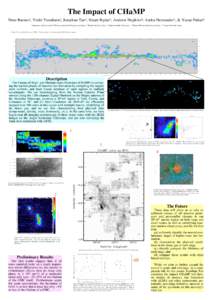 The Impact of CHaMP Peter Barnes1, Yoshi Yonekura2, Jonathan Tan1, Stuart Ryder3, Andrew Hopkins4, Audra Hernandez1, & Yasuo Fukui5 1 Astronomy Dept, University of Florida; email: [removed]