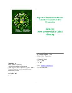 Report and Recommendations to the Government of New Brunswick Subject: New Brunswick’s Celtic
