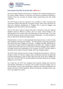Joint Foreign Chambers of Commerce in Thailand Press release of the JFCCT, for 18 June 2014 DRAFT rev 7 The Joint Foreign Chambers of Commerce in Thailand is the umbrella organization for