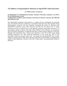 The influence of magnetospheric substorms on SuperDARN radar backscatter J.A Wild (1) and A. Grocott[removed]Department of Communication Systems, Lancaster University, Lancaster, LA1 4WA, UK [[removed]] (2) 