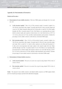 Appendix XI Determination of Extractives  Appendix XI: Determination of Extractives Method and Procedure – (1)	 Determination of water-soluble extractives – Pulverize CMM sample, pass through a No.2 sieve and mix wel