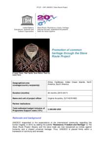 37 C/5 – CAP: UNESCO / Slave Route Project  Promotion of common heritage through the Slave Route Project