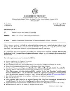 BRIGHT FROM THE START Georgia Department of Early Care and Learning 2 Martin Luther King Jr. Drive, SE, Suite 754, East Tower, Atlanta, Georgia[removed]5957 Nathan Deal
