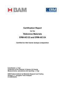 Certification Report for the Reference Materials ERM-AE123 and ERM-AE124 Certified for their boron isotope composition