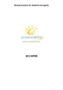 Annual brochure for students and agents  	
   2013 OFFER 	
  