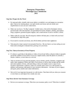 Emergency Preparedness  Mississippi Arts Commission  2011  Step One: Prepare for the Worst ·  For personal safety, identify what storm shelter is available to you and prepare an evacuation 