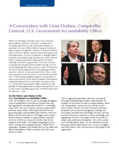 Conversations with Leaders  A Conversation with Gene Dodaro, Comptroller General, U.S. Government Accountability Office Faced with seemingly intractable issues such as the evergrowing deficit, economic uncertainty, unemp