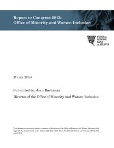 Dodd–Frank Wall Street Reform and Consumer Protection Act / Atlanta / Geography of the United States / Diversity / Federal Reserve Bank / Dennis P. Lockhart / Georgia / Federal Reserve Bank of St. Louis / Geography of Georgia / Federal Reserve / Federal Reserve System