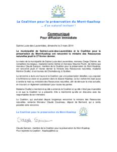 La Coalition pour la préservation du Mont-Kaaikop … d’un naturel invitant ! Communiqué Pour diffusion immédiate Sainte-Lucie-des-Laurentides, dimanche le 2 mars 2014