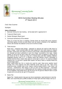 Murramarang Community Garden Growing Food Together MCG Committee Meeting Minutes 8th March 2014 Chair: Ewan Sussman