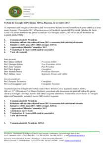 Verbale del Consiglio di Presidenza AISSA, Piacenza, 12 novembre 2013 I Componenti del Consiglio di Presidenza dell’Associazione Italiana Società Scientifiche Agrarie (AISSA) si sono riuniti il giorno 12 novembre 2013