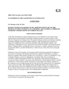 G1 Office of the Secretary and Chief of Staff TO MEMBERS OF THE COMMITTEE ON GOVERNANCE: ACTION ITEM For Meeting of July 20, 2016 BOARD GOVERNANCE RESTRUCTURE: ADOPTION OF BYLAWS OF THE