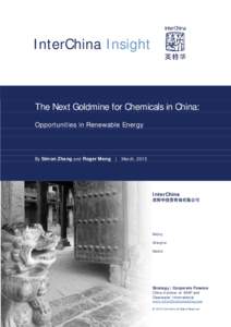 InterChina Insight  The Next Goldmine for Chemicals in China: Opportunities in Renewable Energy  By Simon Zhang and Roger Meng