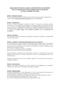 REGLEMENT POUR LA MISE A DISPOSITION DU MINIBUS DE LA COMMUNAUTE DE COMMUNES DU MEZENC ET DE LA LOIRE SAUVAGE Article 1 – Véhicule concerné La communauté de communes du Mézenc et de la Loire Sauvage peut mettre à 