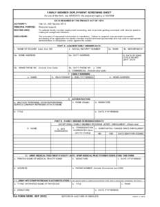 FAMILY MEMBER DEPLOYMENT SCREENING SHEET For use of this form, see AR; the proponent agency is OACSIM AUTHORITY: PRINCIPAL PURPOSE: ROUTINE USES: