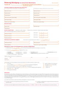 Änderung/Kündigung des SchokoTicket-Abonnements Kunden-Nr. Bitte 2. Seite beachten.  bei Deinem Verkehrsunternehmen: