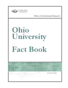 Office of Institutional Research  Ohio University Fact Book AUGUST 2013