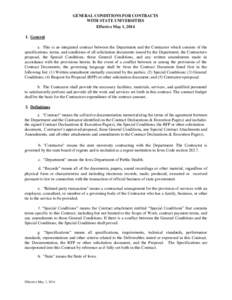 GENERAL CONDITIONS FOR CONTRACTS WITH STATE UNIVERSITIES Effective May 1, [removed]General a. This is an integrated contract between the Department and the Contractor which consists of the specifications, terms, and condi