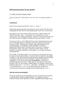 1  Which pronunciation do you prefer? J.C. Wells, University College London [This article appeared in IATEFL Issues 149, June-July 1999, 