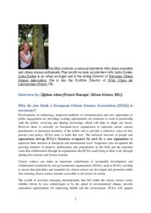 The EEA conducts occasional interviews with citizen scientists and citizen science enthusiasts. This month we have an interview with Linda Davies. Linda Davies is an urban ecologist and is the Acting Director of European