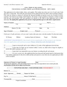 Application Received: _____________________  Resolution I-11-58, Effective: September 1, 2011 IOWA TRIBE OF OKLAHOMA FOR SCHOOL CLOTHES, SHOES, and SUPPLIES EXPENSE – GIFT CARDS