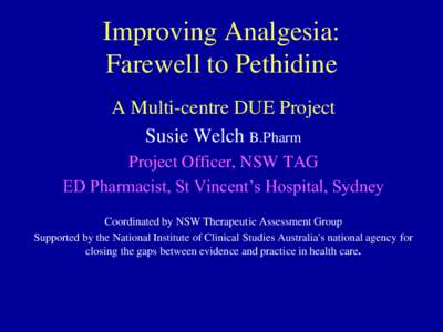 Blacktown Hospital / Westmead Hospital / Mount Druitt Hospital / Royal Prince Alfred Hospital / Adverse effect / Pethidine / Medicine / Health / Pharmacology