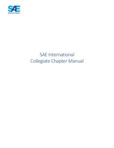 SAE International Collegiate Chapter Manual Table of Contents Collegiate Chapters at SAE International – Introduction .............................................................................. 3 Criteria for Formi