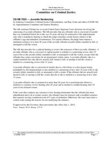 THE FLORIDA SENATE 2014 SUMMARY OF LEGISLATION PASSED Committee on Criminal Justice CS/HB 7035 — Juvenile Sentencing by Judiciary Committee; Criminal Justice Subcommittee; and Rep. Grant and others (CS/SB 384