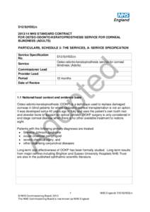 D12/S(HSS)/cNHS STANDARD CONTRACT FOR OSTEO-ODONTO-KERATOPROSTHESIS SERVICE FOR CORNEAL BLINDNESS (ADULTS) PARTICULARS, SCHEDULE 2- THE SERVICES, A- SERVICE SPECIFICATION Service Specification